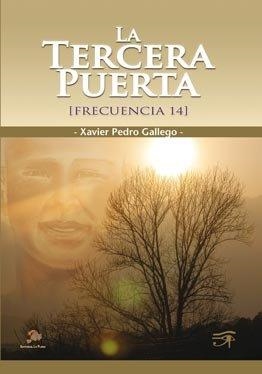 TERCERA PUERTA, LA | 9788496668485 | PEDRO GALLEGO, XAVIER