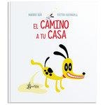 CAMINO A TU CASA, EL | 9788494927126 | RUÁ AGUILAR, AURORA
