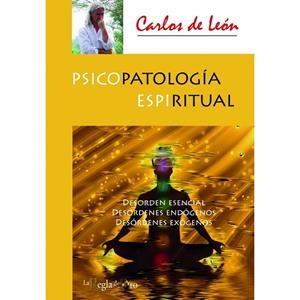 PSICOPATOLOGIA ESPIRITUAL | 9788494870521 | LEON DE WIT, CARLOS DE