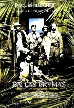 EN LAS BRUMAS DE EL DORADO | 9788496671287 | FLETCHER, JACQUES