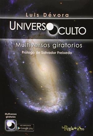 UNIVERSO OCULTO - MULTIVERSOS GIRATORIOS | 9788494102141 | DEVORA PIZARRO, LUIS