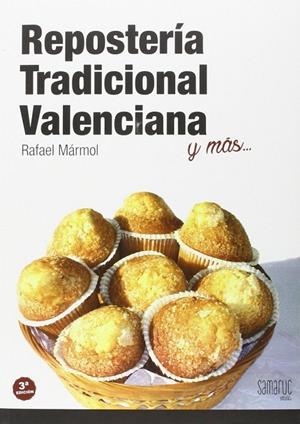 REPOSTERÍA TRADICIONAL VALENCIANA | 9788416772018 | MÁRMOL GONZALEZ, RAFAEL
