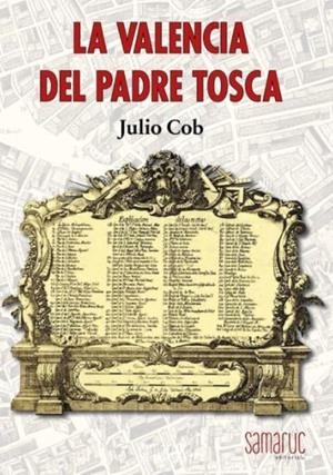 VALENCIA DEL PADRE TOSCA, LA | 9788416772179 | COB TORTAJADA, JULIO