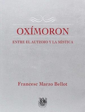 OXÍMORON | 9788488540041 | MARZO BELLOT, FRANCESC