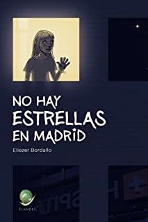 NO HAY ESTRELLAS EN MADRID | 9788494842306 | BORDALLO HUIDOBRO, ELIEZER