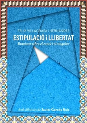 ESTIPULACIÓ I LLIBERTAT | 9788493842543 | VILLAGRASA I HERNÀNDEZ, FÈLIX