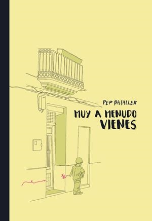 MUY A MENUDO VIENES | 9788494508349 | BATALLER FONS, JOSEP