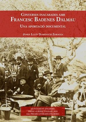 CONVERSES INACABADES AMB FRANCESC BADENES DALMAU | 9788417257897 | DOMÉNECH ZORNOZA, JOSEP LLUÍS