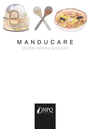 MANDUCARE | 9788494662744 | IÑURRIA MONTERO, VICTOR
