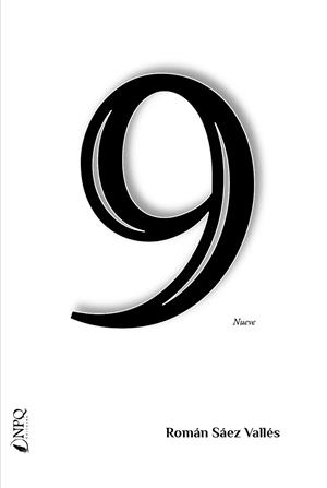 NUEVE | 9788417257729 | SÁEZ VALLÉS, ROMÁN