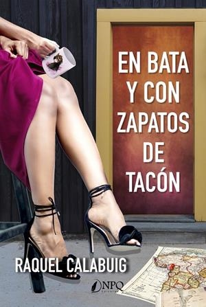 EN BATA Y CON ZAPATOS DE TACÓN | 9788417257460 | CALABUIG, RAQUEL