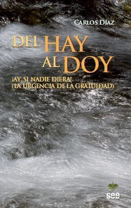DEL HAY AL DOY | 9788482602912 | DÍAZ HERNÁNDEZ, CARLOS