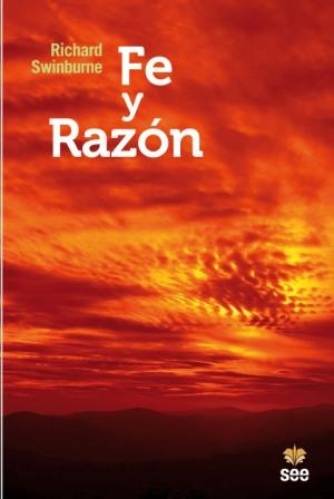 FE Y RAZÓN | 9788482602707 | SWINBURNE, RICHARD