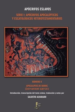 APOCALIPSIS DE BARUC | 9788494521478 | ALVARADO, SALUSTIO / ALVARADO, SALUSTIO
