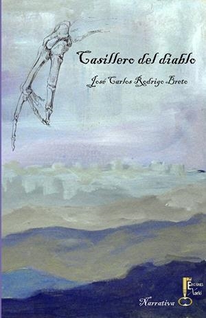 CASILLERO DEL DIABLO | 9788494050428 | RODRIGO BRETO, JOSÉ CARLOS