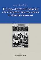 ACCESO DIRECTO DEL INDIVIDUO A LOS TRIBUNALES INTERNACIONALES DE DERECHOS HUMANOS, EL | 9788474857627 | CANÇADO TRINDADE, ANTONIO A.