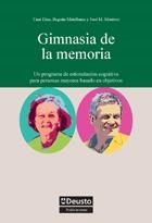 GIMNASIA DE LA MEMORIA | 9788498302547 | DÍAZ ORUETA, UNAI / MANTELLANES FEBRERO, BEGOÑA / MONTERO PEREIRO, JOSÉ MANUEL