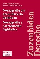 NOMOGRAFÍA Y CORREDACCIÓN LEGISLATIVA / NOMOGRAFIA ETA ARAU-IDAZKETA ELEBIDUNA | 9788498302448 | VARIOS AUTORES