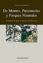 DE MONTES, PARZONERÍAS Y PARQUES NATURALES | 9788498300826 | URZAINKI MIKELEIZ,ASUNCIÓN