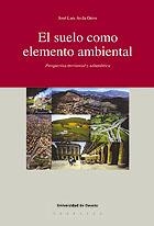SUELO COMO ELEMENTO AMBIENTAL, EL | 9788474855722 | AVILA ORIVE, JOSÉ LUIS
