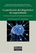 PREDICCIÓN DEL DIAGNÓSTICO DE ESQUIZOFRENIA, LA | 9788498302424 | OJEDA DEL POZO, NATALIA
