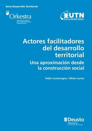ACTORES FACILITADORES DEL DESARROLLO TERRITORIAL | 9788416982325 | COSTAMAGNA, PABLO / LARREA ARANGUREN, MIREN