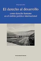 DERECHO AL DESARROLLO COMO DERECHO HUMANO EN EL ÁMBITO JURÍDICO INTERNACIONAL, EL | 9788474855999 | GÓMEZ ISA, FELIPE