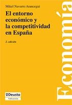 ENTORNO ECONÓMICO Y LA COMPETITIVIDAD EN ESPAÑA, EL | 9788498301045 | NAVARRO ARANCEGUI, MIKEL