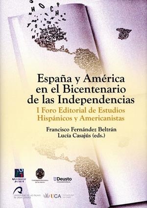 ESPAÑA Y AMÉRICA EN EL BICENTENARIO DE LAS INDEPENDENCIAS | 9788498303339