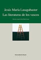 LITERATURAS DE LOS VASCOS, LAS | 9788474858075 | LASAGABASTER, JESÚS M.ª