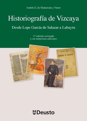 HISTORIOGRAFÍA DE VIZCAYA | 9788498303476 | MAÑARICÚA Y NUERE, DE, ANDRES ELISEO