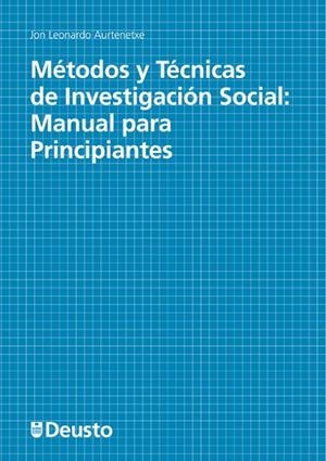 MÉTODOS Y TÉCNICAS DE INVESTIGACIÓN SOCIAL | 9788416982578 | LEONARDO AURTENETXE, JON