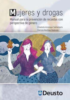 MUJERES Y DROGAS | 9788413250298 | AROSTEGUI SANTAMARÍA, ELISABETE / MARTÍNEZ REDONDO, PATRICIA