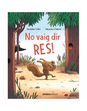 NO VAIG DIR RES! | 9788415315810 | COLLET, GÉRALDINE