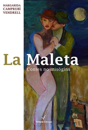 MALETA, LA. CONTES NO MISÒGINS | 9788412185287 | CAMPRUBÍ VENDRELL, MARGARIDA