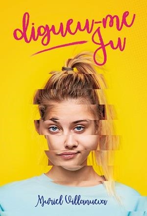 DIGUEU-ME JU | 9788424667436 | VILLANUEVA, MURIEL
