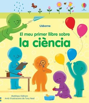 MEU PRIMER LLIBRE SOBRE LES CIÈNCIES, EL | 9781474987127 | OLDHAM, MATTHEW
