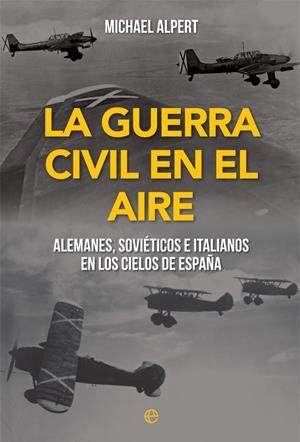 GUERRA CIVIL EN EL AIRE, LA | 9788491648178 | ALPERT, MICHAEL