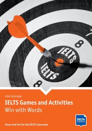 IELTS GAMES AND ACTIVITIES WIN WITH WORD | 9783125015739 | SAHUTOGLY, AIDA