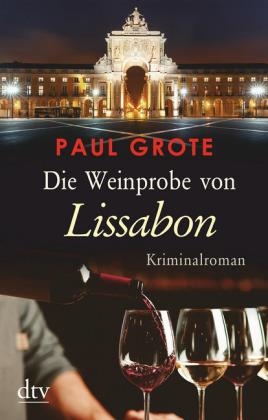 DIE WEINPROBE VON LISSABON | 9783423219365 | GROTE, PAUL