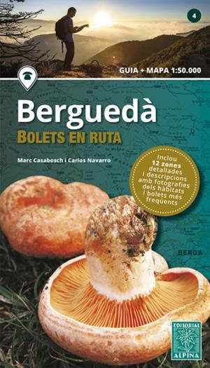 BERGUEDA : BOLETS EN RUTA | 9788480908382 | CASABOSCH, MARC/NAVARRO, CARLOS