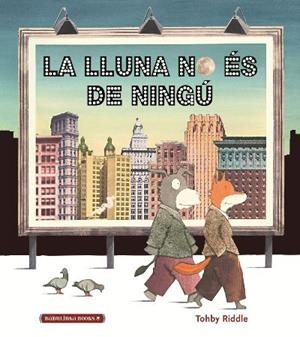 LLUNA NO ÉS DE NINGÚ, LA | 9788412080827 | RIDDLE, TOHBY