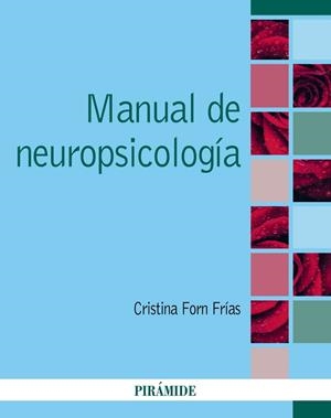 MANUAL DE NEUROPSICOLOGÍA | 9788436843286 | FORN FRIAS, CRISTINA