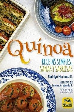 QUÍNOA RECETAS SIMPLES SANAS Y SABROSAS | 9788417080778 | MARTÍNEZ, RODRIGO