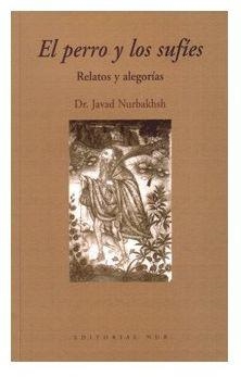 PERRO Y LOS SUFIES, EL | 9788493652623 | NURBAKHSH, JAVAD