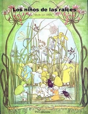 NIÑOS DE LAS RAICES, LOS | 9788489825055 | VON OLFERS, SYBILLE