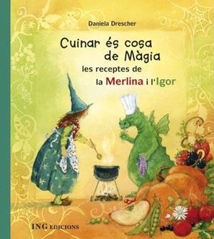 CUINAR ES COSA DE MAGIA | 9788493933999 | DRESCHER, DANIELA