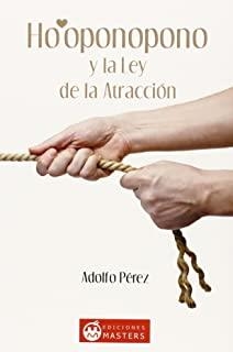 HO’OPONOPONO Y LEY DE LA ATRACCIÓN | 9788496319929 | PÉREZ AGUSTI, ADOLFO