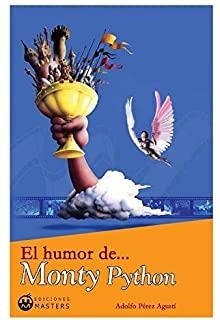 HUMOR DE MONTY PYTHON | 9788496319455 | PÉREZ AGUSTI, ADOLFO