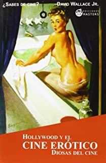 HOLLYWOOD Y EL CINE EROTICO | 9788496319592 | WALLACE, DAVID